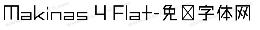 Makinas 4 Flat字体转换